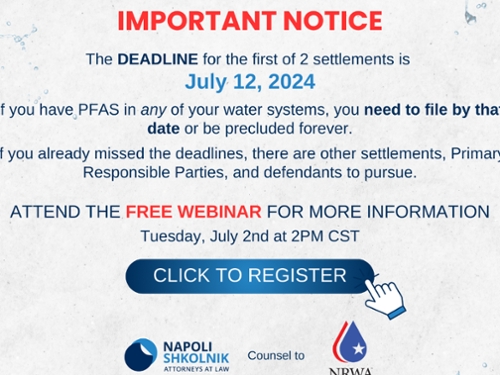 PFAS Settlement Deadline and Upcoming Informational Webinar